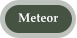 Meteor